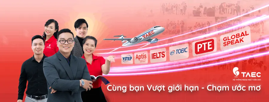Trung tâm TAEC - Luyện thi IELTS & TOEIC - Cơ sở 5